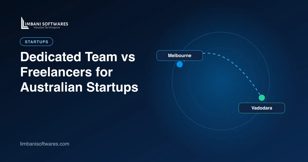 Dedicated Development Team vs Freelancers for Australian Startups