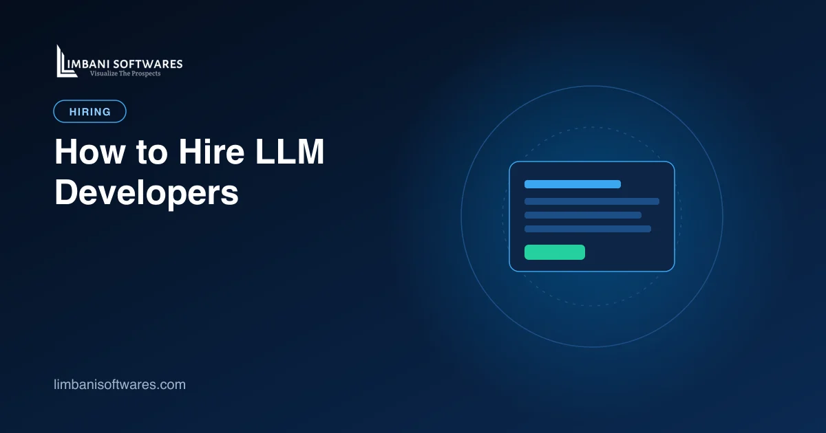 How to Hire LLM Developers: In-House vs Freelance vs Agency